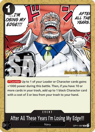 After All These Years I'm Losing My Edge!!! (OP11-097) - [A Fist of Divine Speed Release Event Cards]