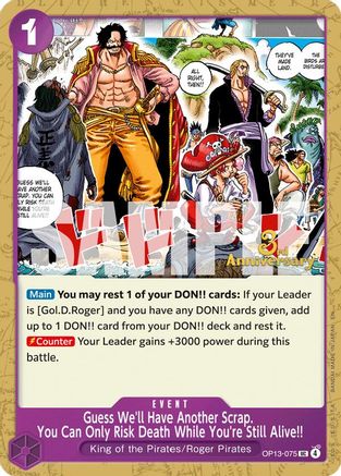 Guess We'll Have Another Scrap. You Can Only Risk Death While You're Still Alive!! (OP13-075) - [Carrying On His Will: 3rd Anniversary Tournament Cards]