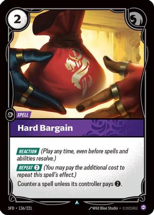 Hard Bargain (136/221) - Riftbound - [Spiritforged]