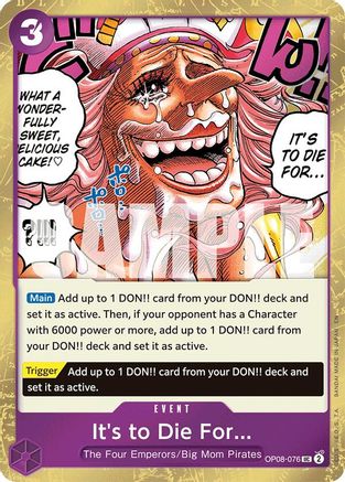 It's to Die For (Pirate Foil) (OP08-076) - [Premium Booster -The Best- Vol. 2] Foil