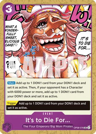 It's to Die For (Reprint) (OP08-076) - [Premium Booster -The Best- Vol. 2]