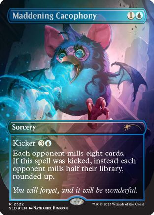 Maddening Cacophony (Rainbow Foil)  [Secret Lair Drop Series] Foil