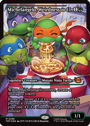 Michelangelo, Weirdness to 11 (Showcase)  [Teenage Mutant Ninja Turtles] Foil
