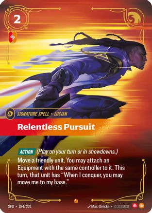 Relentless Pursuit (184/221) - Riftbound - [Spiritforged] Foil