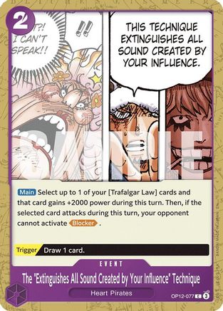 The "Extinguishes All Sound Created by Your Influence" Technique (OP12-077) - [Legacy of the Master]