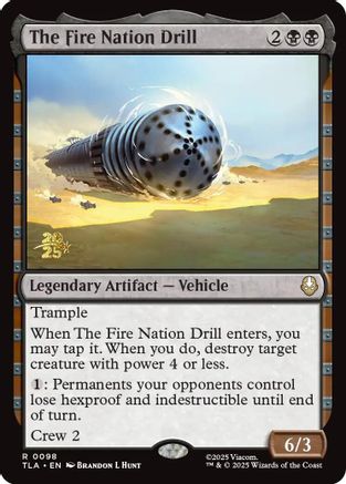 The Fire Nation Drill  [Prerelease Cards] Foil