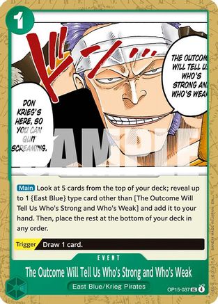 The Outcome Will Tell Us Who's Strong and Who's Weak (OP15-037) - [Adventure on Kami's Island]