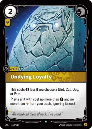 Undying Loyalty (168/219) - Riftbound - [Unleashed]