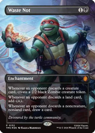 Waste Not (Borderless)  [Commander: Teenage Mutant Ninja Turtles] Foil